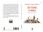 Duygusal Kentler 1: BİR BURUK İSTANBUL