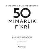 Gerçekten Bilmeniz Gereken 50 Mimarlık Fikri