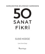 Gerçekten Bilmeniz Gereken 50 Sanat Fikri
