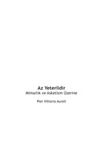 Az Yeterlidir: Mimarlık ve Asketizm Üzerine