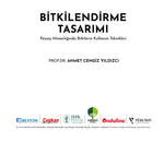 Bitkilendirme Tasarımı – Peyzaj Mimarlığında Bitkilerin Kullanım Teknikleri