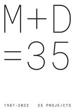 M+D=35: 1987-2022 Projects