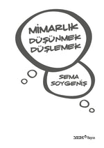 Mimarlık Düşünmek Düşlemek