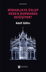 Mimarlıkta Üslup Neden Durmadan Değişiyor?