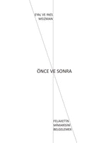 Önce ve Sonra: Felaketin Mimarisini Belgelemek