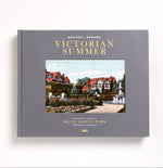 Victorian Summer: The Historic Houses of Belle Haven Park, Greenwich, Connecticut