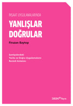 İnşaat Uygulamalarında Yanlışlar Doğrular