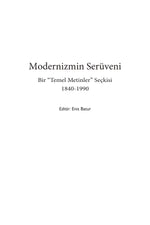 Modernizmin Serüveni - Bir 'Temel Metinler' Seçkisi 1840-1990