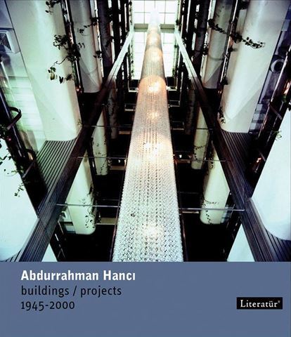 Abdurrahman Hancı Buildings/Projects 1945-2000