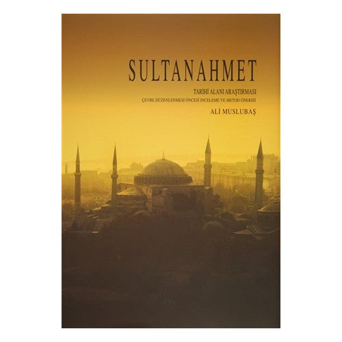 Sultanahmet Tarihi Alanı Araştırması Ciltli
