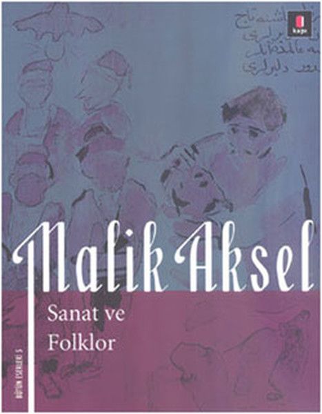 Malik Aksel - Sanat ve Folklor