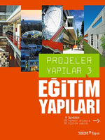 Projeler Yapılar 3: Eğitim Yapıları
