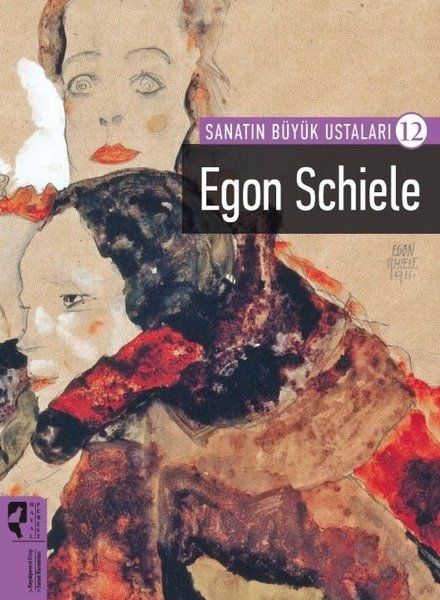 Sanatın Büyük Ustaları 12 - Egon Schiele