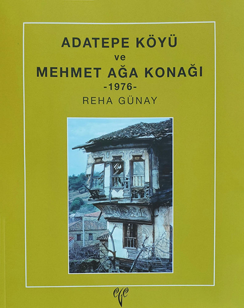Adatepe Köyü ve Mehmet Ağa Konağı 1976