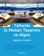 Yatlarda İç Mekân Tasarımı ve Algısı