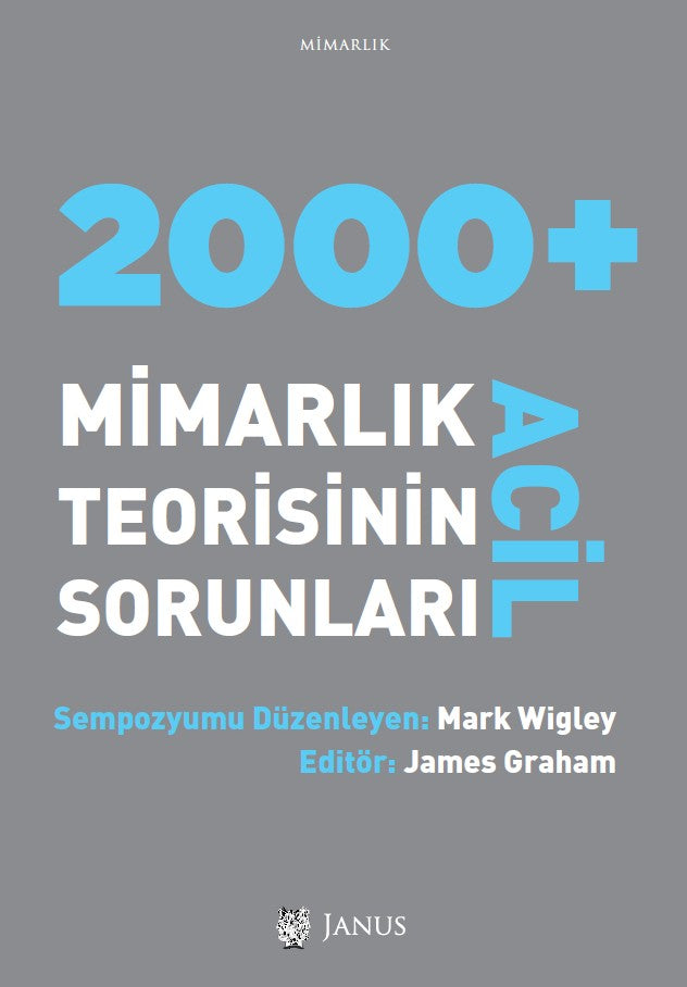 2000+ Mimarlık Teorisinin Acil Sorunları