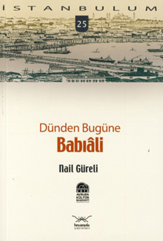 Dünden Bugüne Babıali