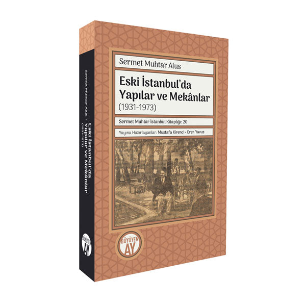 Eski İstanbul'da Yapılar ve Mekânlar (1931-1973)
