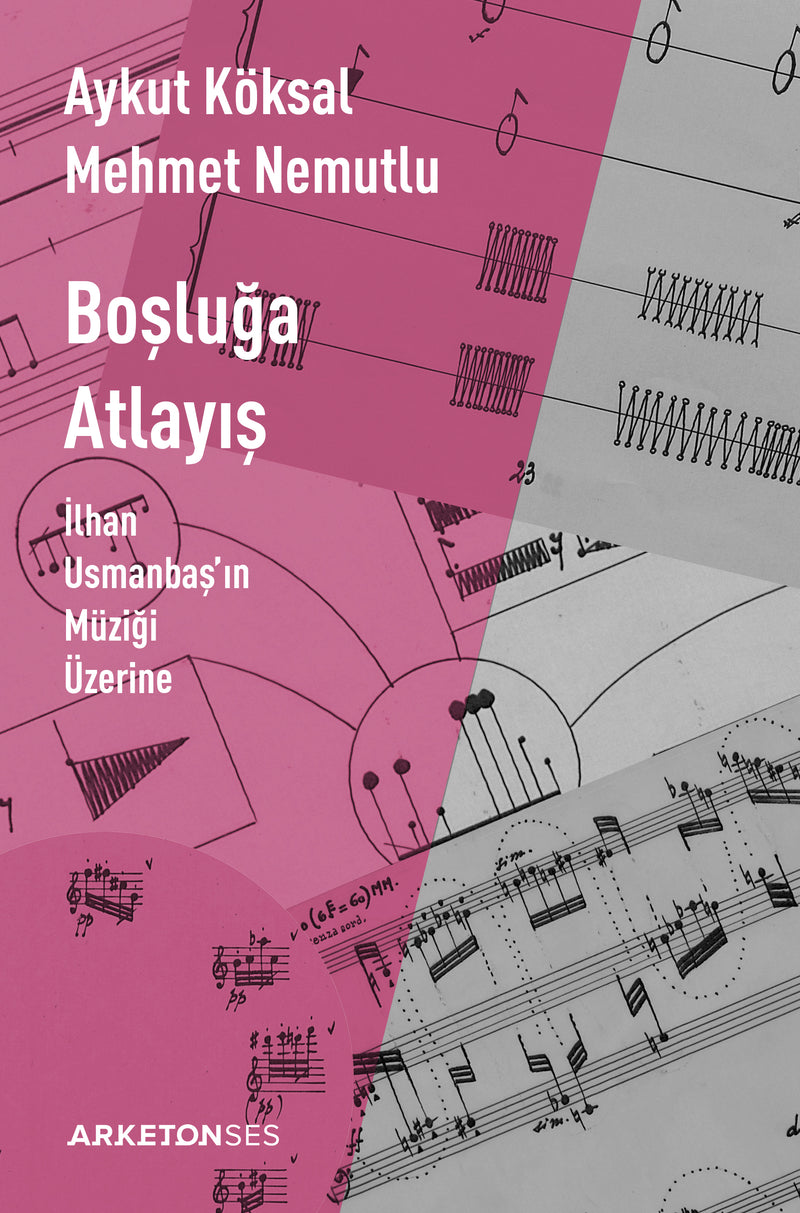 Boşluğa Atlayış - İlhan Usmanbaş'ın Müziği Üzerine