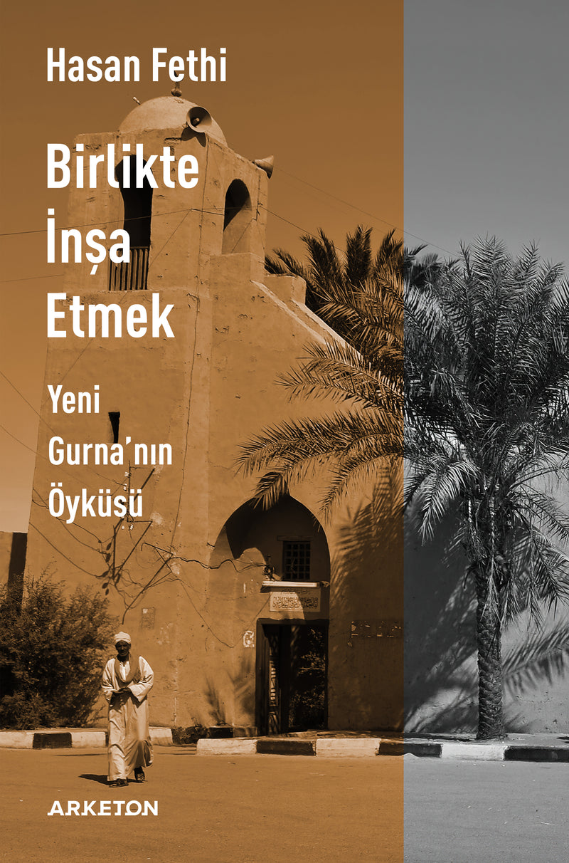 Birlikte İnşa Etmek - Yeni Gurna'nın Öyküsü