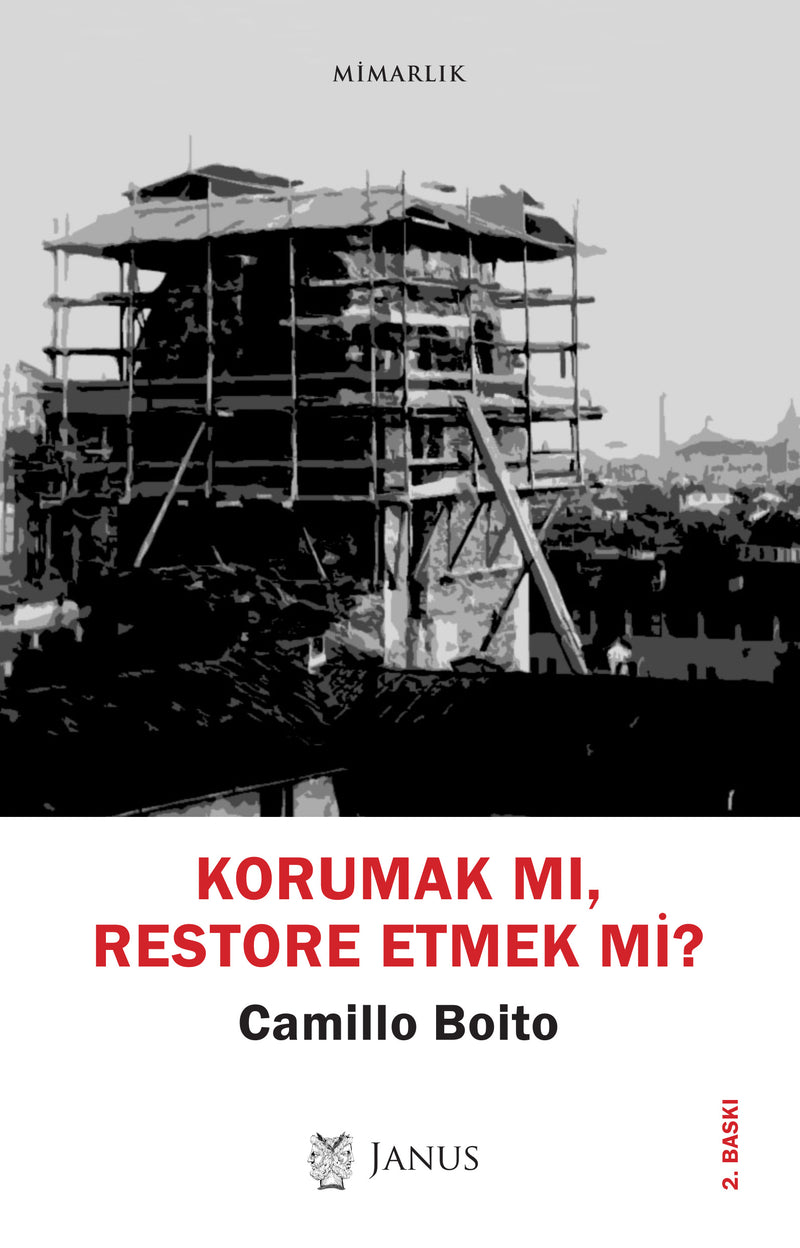 Korumak mı, Restore Etmek mi?