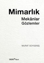 Mimarlık Mekânlar Gözlemler