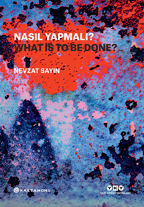 Nasıl Yapmalı? / What Is To Be Done? (Türkçe - İngilizce)