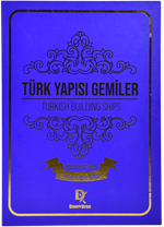 Türk Yapısı Gemiler – Hüseyin Hüsnü Tengüz, Demirören Yayınları