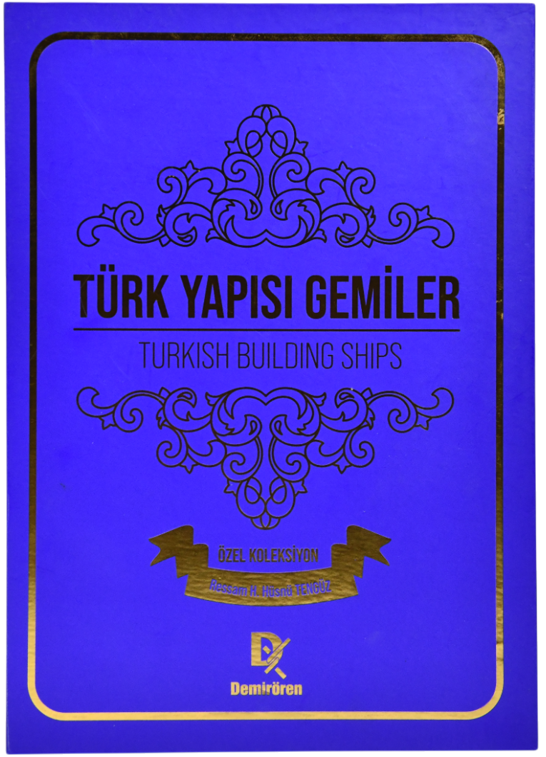 Türk Yapısı Gemiler – Hüseyin Hüsnü Tengüz, Demirören Yayınları