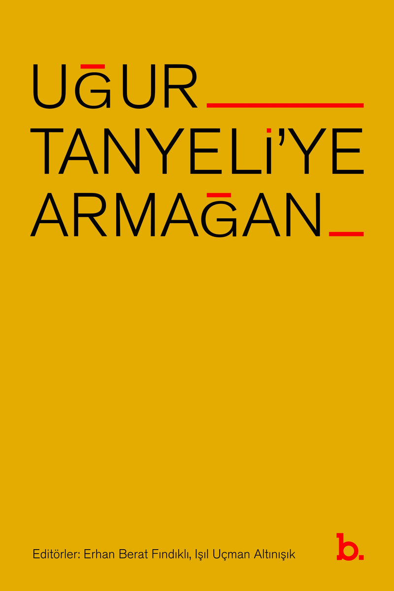 Uğur Tanyeli'ye Armağan