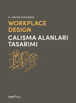 Workplace Design / Çalışma Alanları Tasarımı