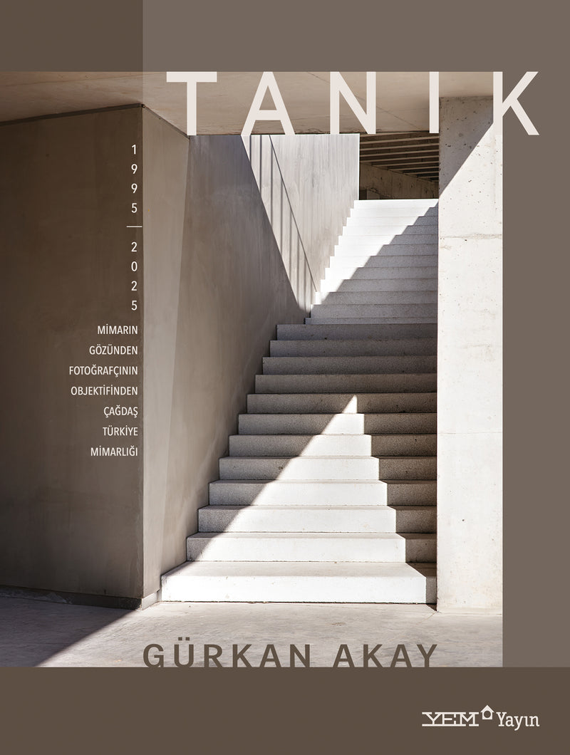 TANIK - Mimarın Gözünden Fotoğrafçının Objektifinden Çağdaş Türkiye Mimarlığı (1995-2025)