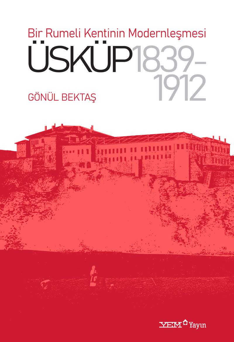 Bir Rumeli Kentinin Modernleşmesi: ÜSKÜP 1839-1912