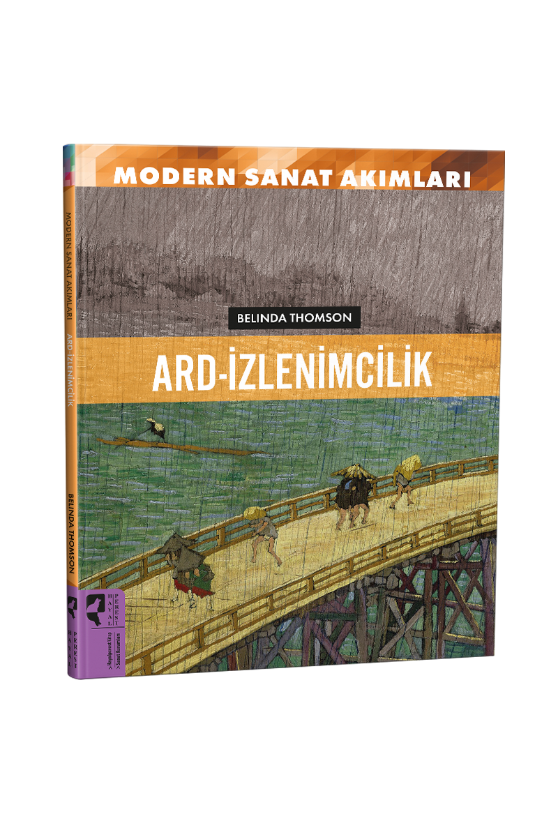 Modern Sanat Akımları Ard-İzlenimcilik - Belinda Thomson