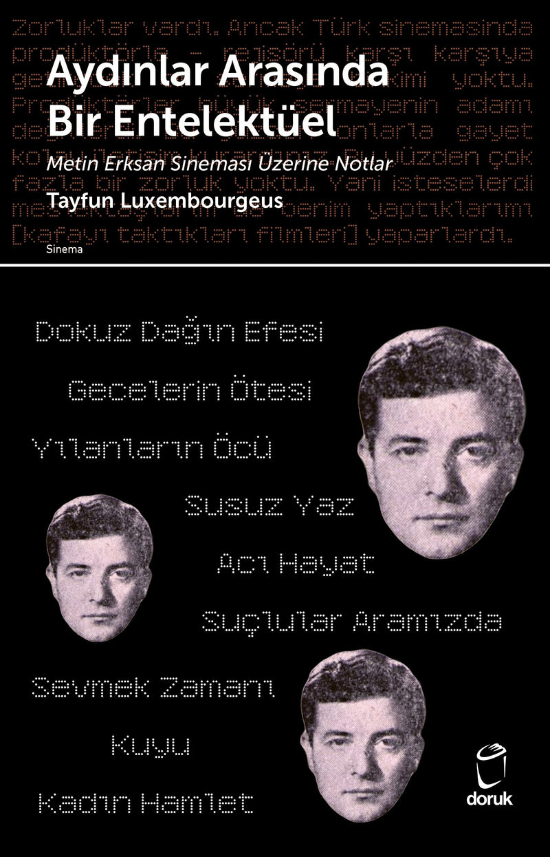 Aydınlar Arasında Bir Entelektüel: Metin Erksan Sineması Üzerine Notlar