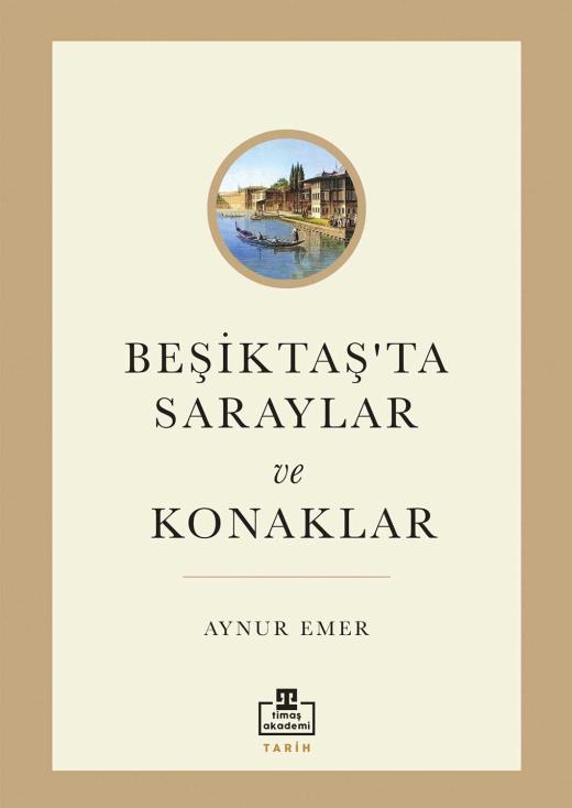 Beşiktaş'ta Saraylar ve Konaklar