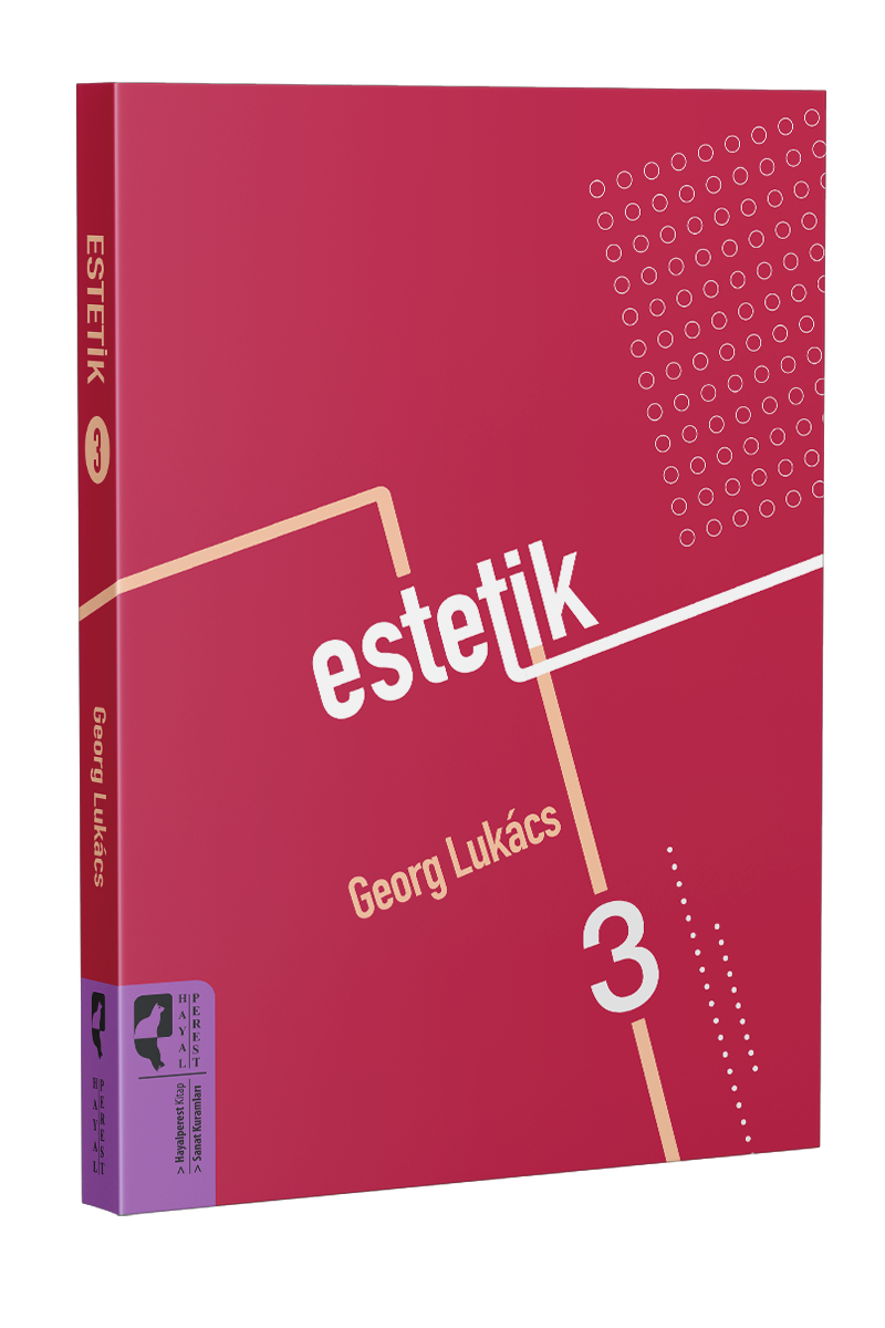 Estetik 3 - Georg Lukács - Hayalperest Yayınevi