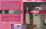 Modern Sanat Akımları Fütürizm - Richard Humphreys