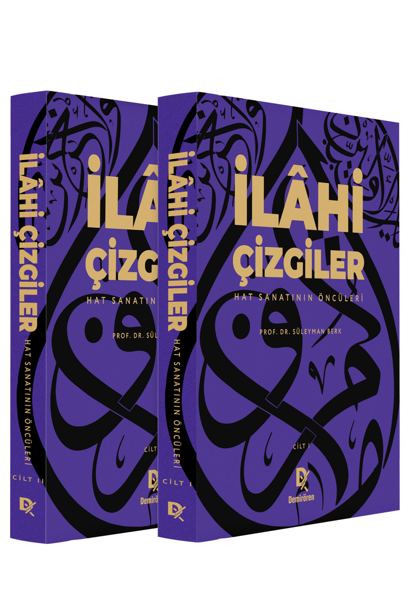 İlâhi Çizgiler Hat Sanatının Öncüleri - 2 Cilt