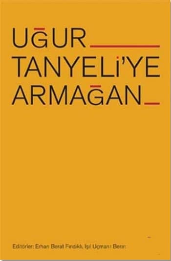 Uğur Tanyeli'ye Armağan