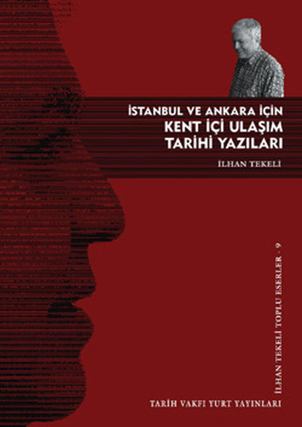 İstanbul ve Ankara İçin Kent İçi Ulaşım Tarihi Yazıları