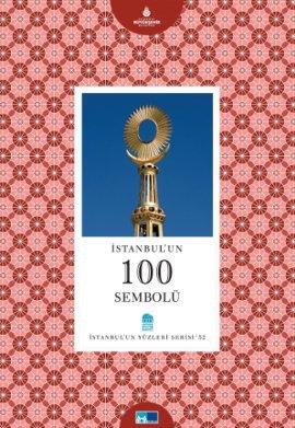 İstanbul’un 100 Sembolü