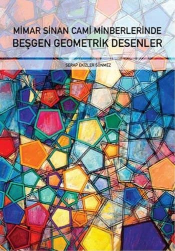 Mimar Sinan Cami Minberlerinde Beşgen Geometrik Desenler
