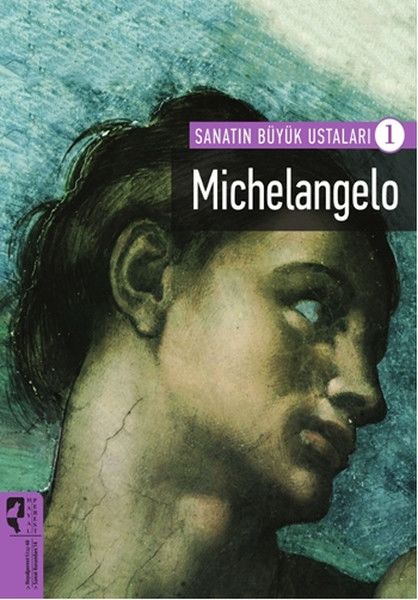 Sanatın Büyük Ustaları 1 - Michelangelo
