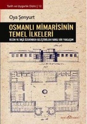 Osmanlı Mimarisinin Temel İlkeleri