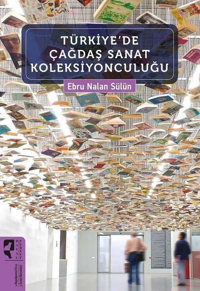 Türkiye'de Çağdaş Sanat Koleksiyonculuğu