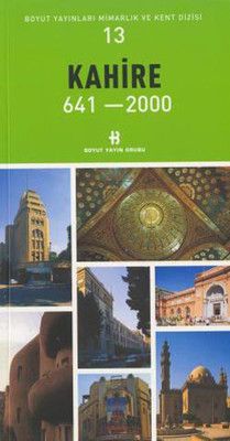 Kahire 641-2000 Mimarlık ve Kent Dizisi 13