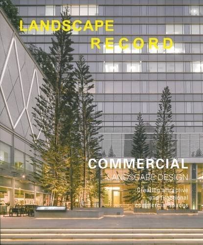 Landscape Record: Commercial Landscape Design