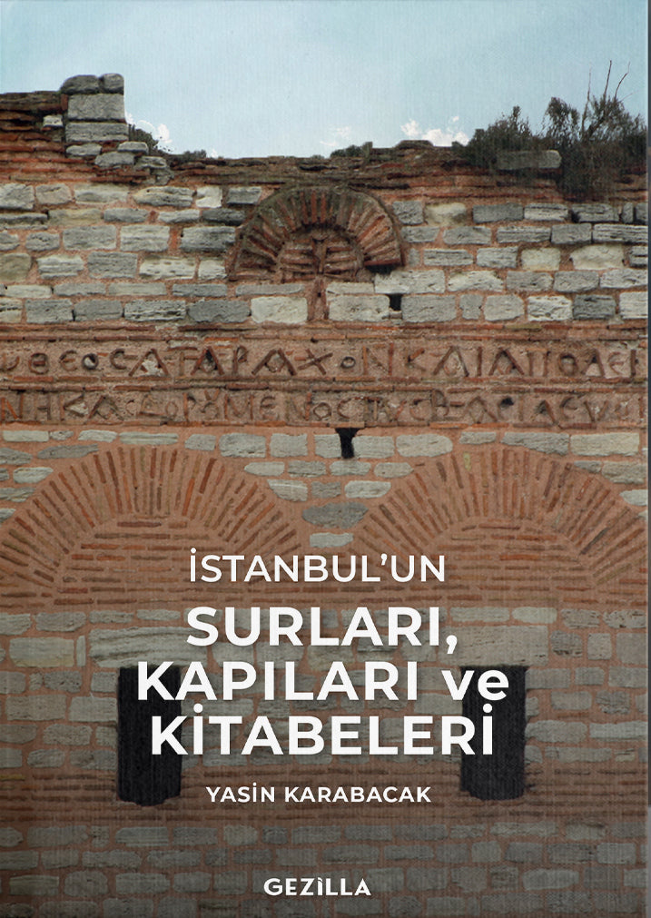 İstanbul’un Surları, Kapıları ve Kitabeleri